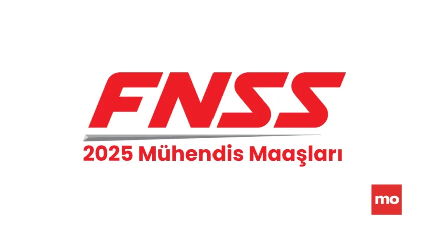 FNSS Mühendis Maaşları 2025