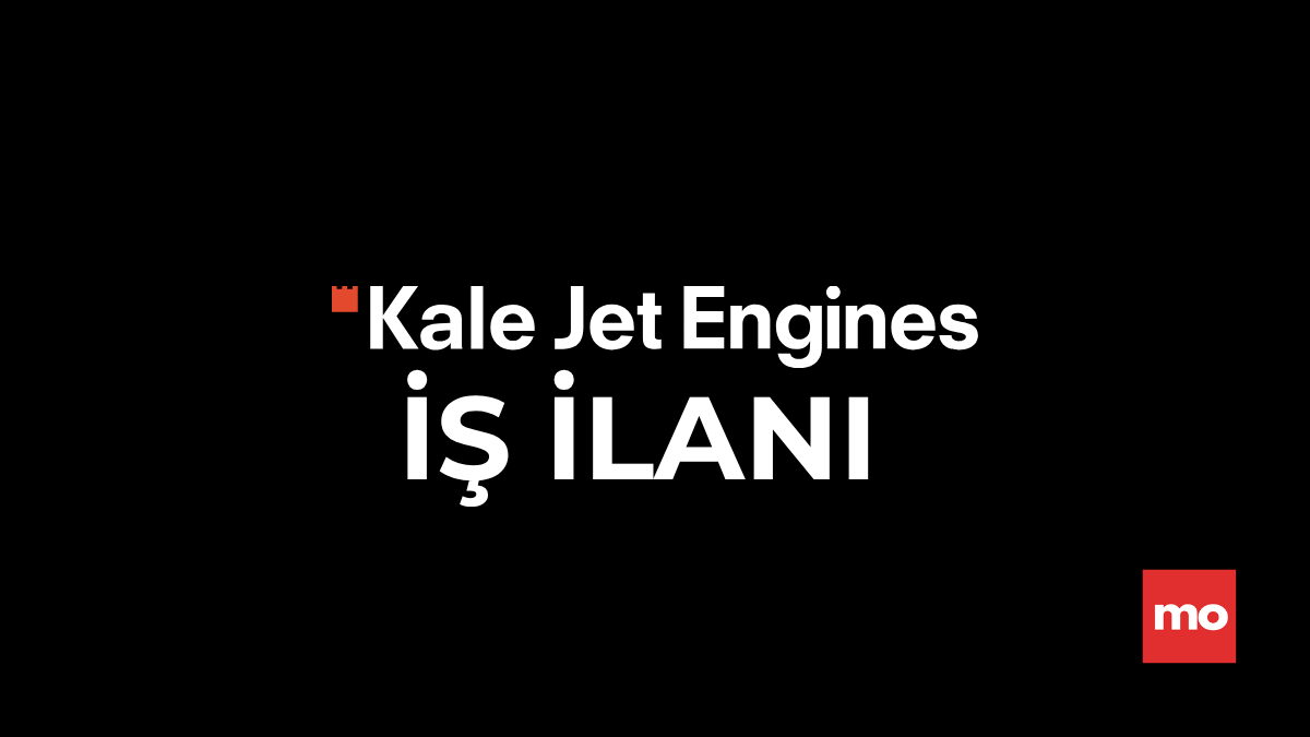 Kale Jet, Proje Mühendisi Arıyor – İş İlanı