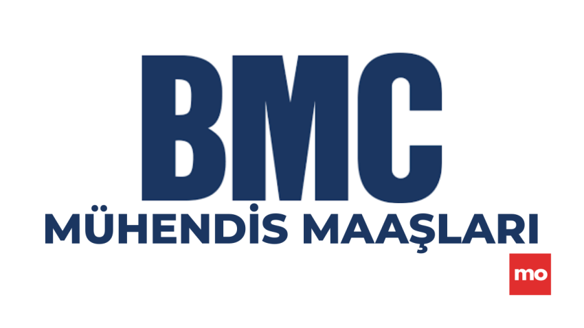 2025 BMC ve BMC Power Mühendis Maaşları