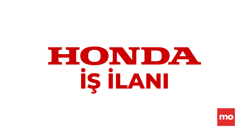 HONDA Makine Mühendisi Arıyor – İş İlanı