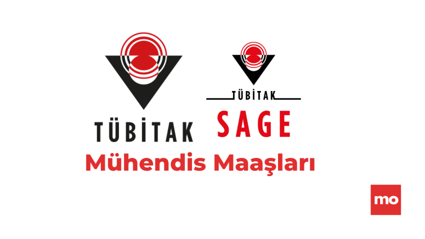 2025 TÜBİTAK ve SAGE Mühendis Maaşları