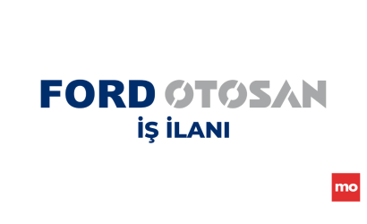 Ford otosan i̇ş i̇lanı