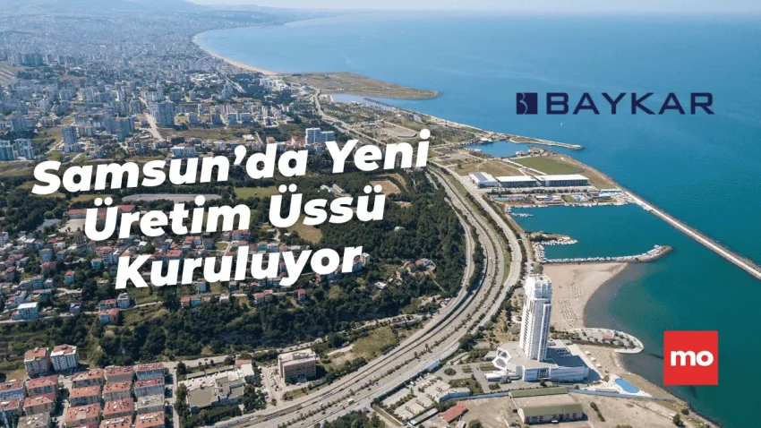 Baykar Samsun’da Yeni Üretim Üssü Kuruyor