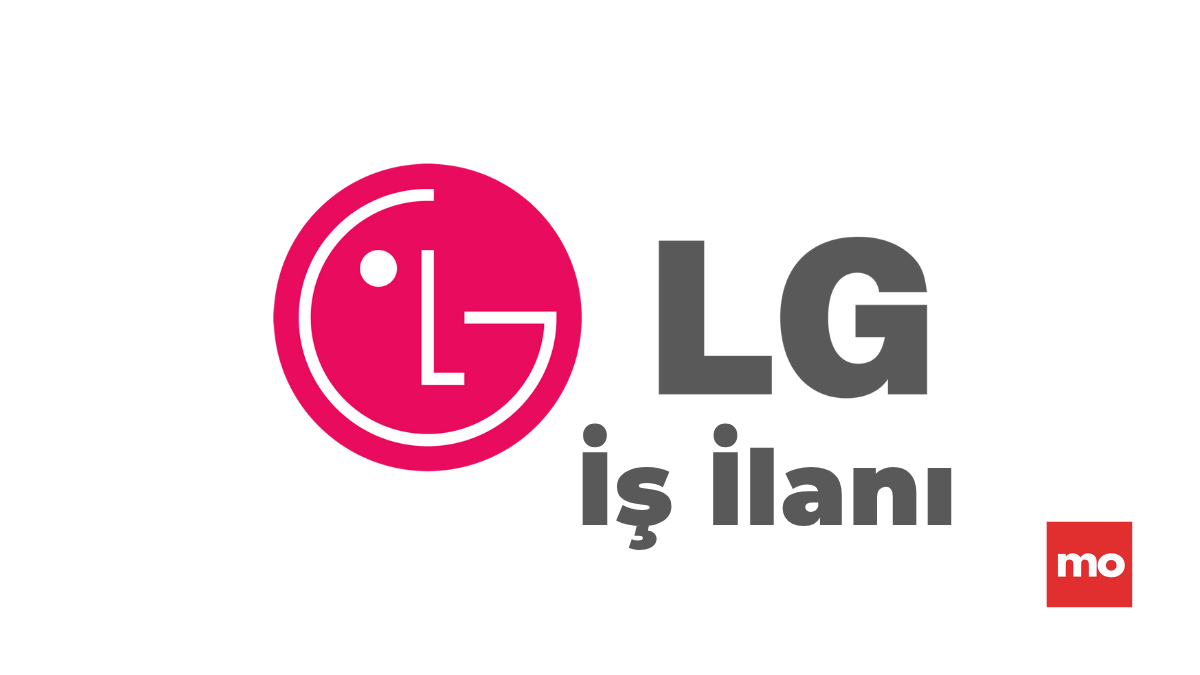 LG Electronics HVAC Satış Mühendisi Arıyor – İş İlanı