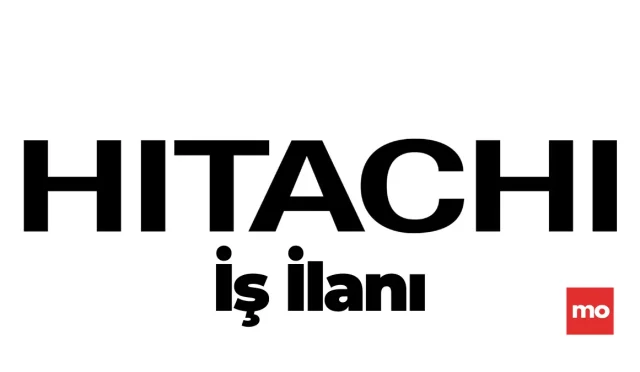 Hitachi İş İlanı