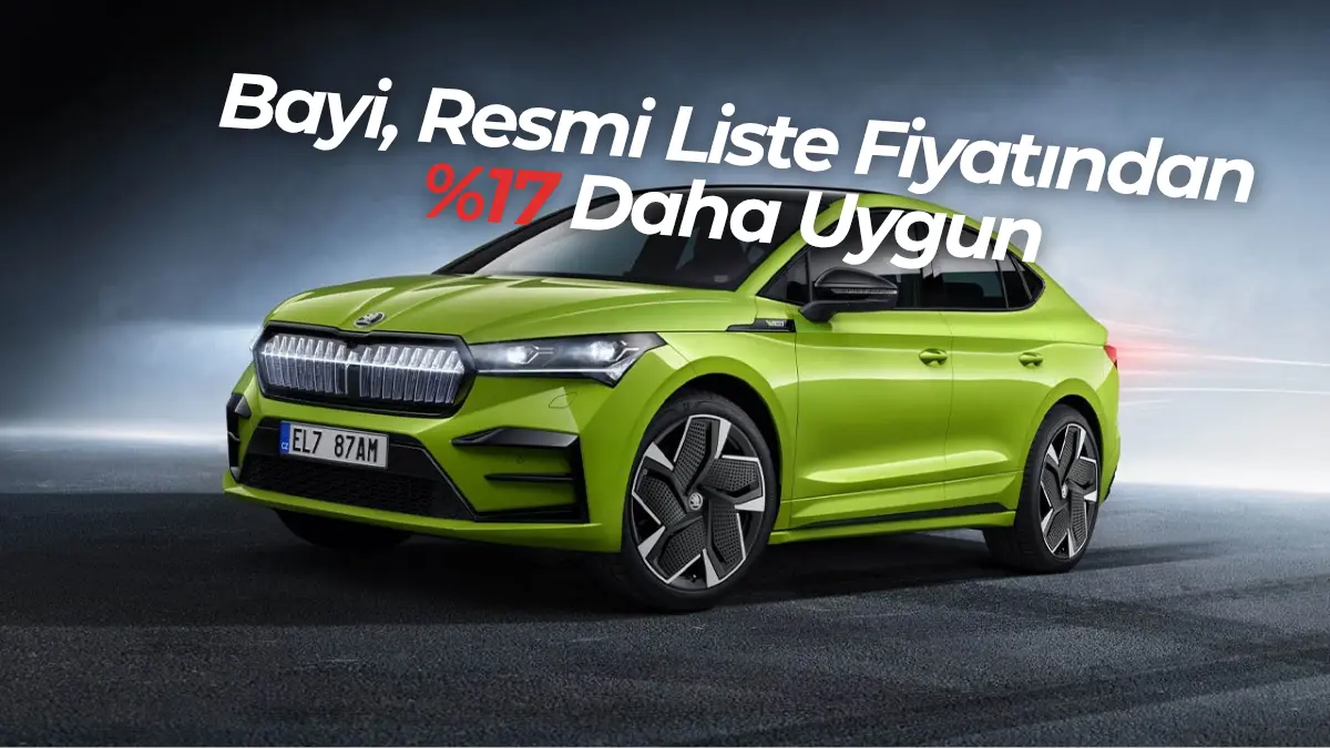 Skoda Enyaq En Uygun Bayi Fiyatı – Sıfır Araç
