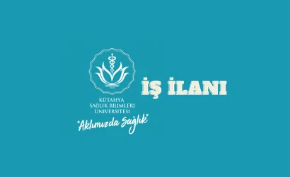 Kütahya Sağlık Bilimleri Üniversitesi İş İlanı