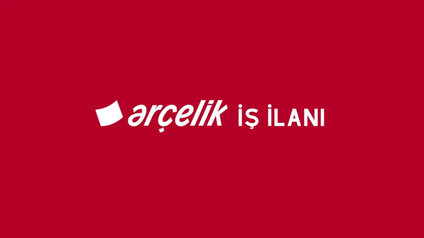 Arçelik – Endüstri Mühendisi Alıyor
