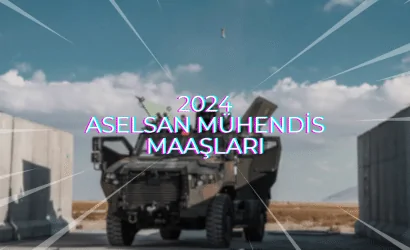 2024 aselsan mühendis maaşları