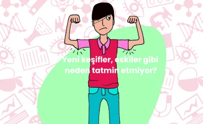 Yeni keşifler eskileri gibi neden devrim yaratmıyor