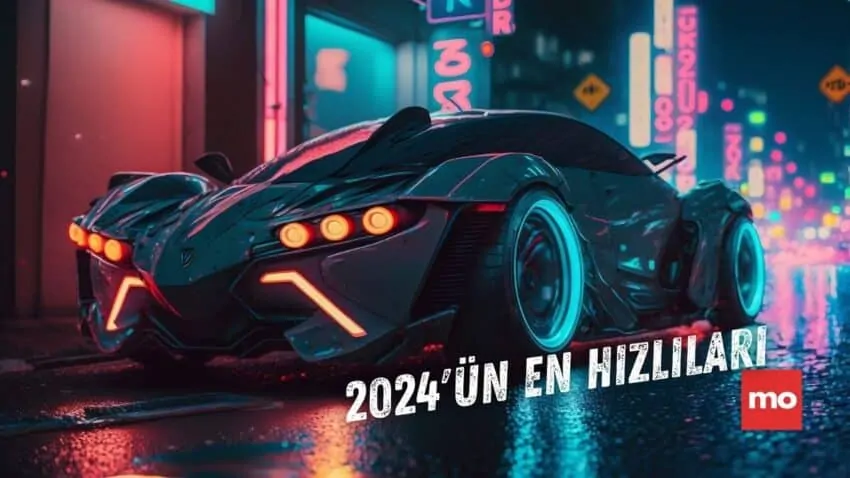 2024’ün En Hızlı 5 Otomobili