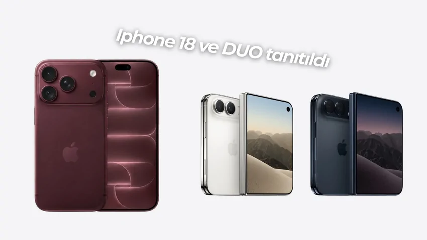 iPhone 18 Pro Serisi ve Beklenen Katlanabilir iPhone Duo Tanıtıldı: Bu Fiyatlar Gerçek mi?