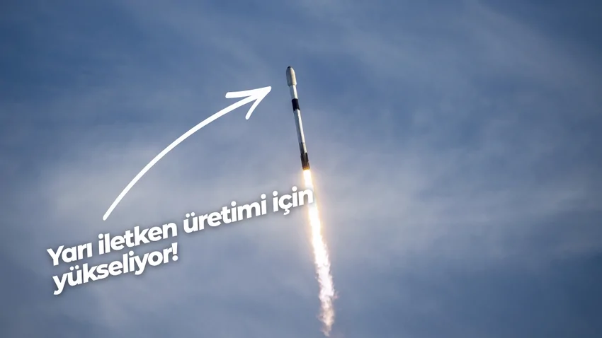 BESXAR Şirketi Uzayda Yarı İletken Üretimi İçin Harekete Geçti!